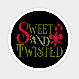 Sweet And Twisted Magnet